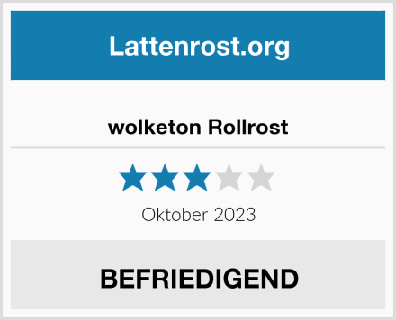  wolketon Rollrost Test