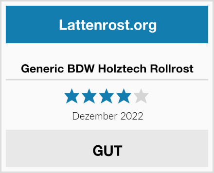  Generic BDW Holztech Rollrost Test