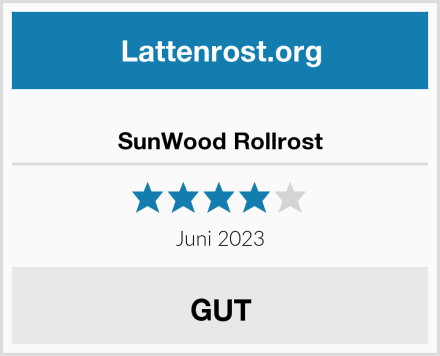  SunWood Rollrost Test