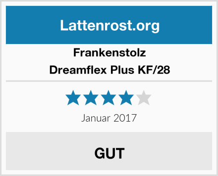 Frankenstolz Dreamflex Plus KF/28 Test